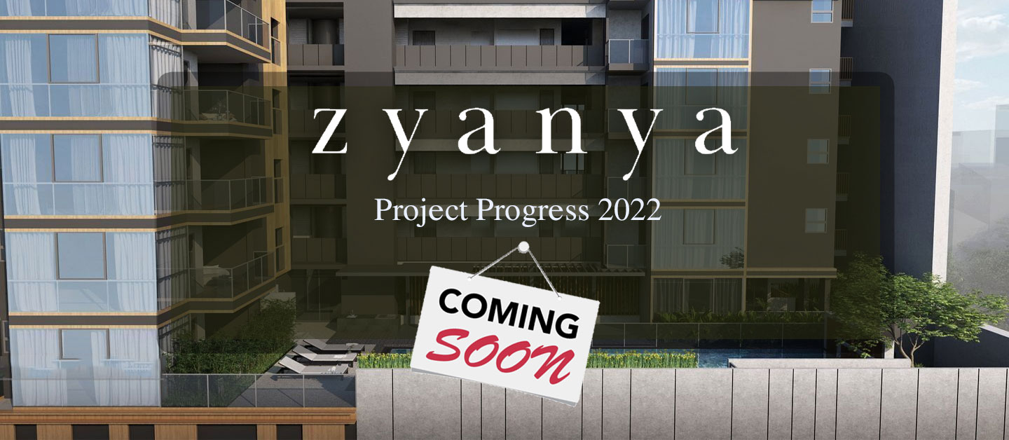 Zyanya Condo Project Process 2022: Pictures of construction progress will be released soon.